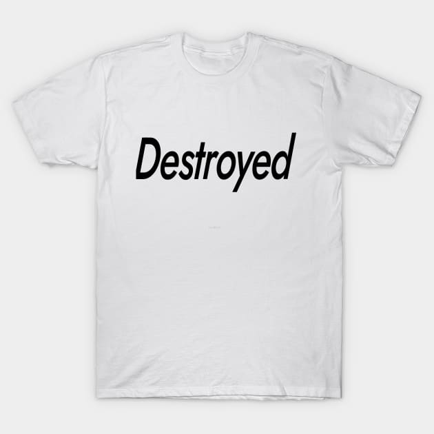 Destroyed T-Shirt by wrdbnr